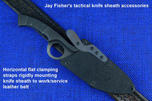 Jay Fisher's tactical knives accessories: leather clamped to sheath horizontally